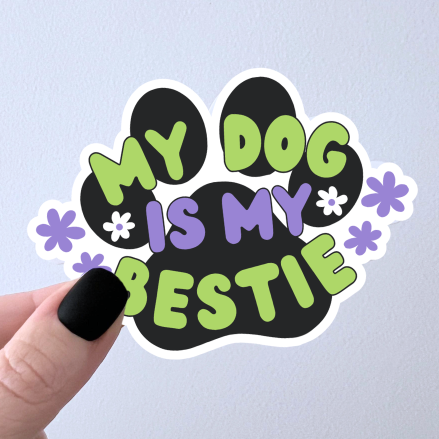 My Dog Is My Bestie