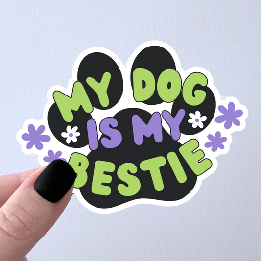 My Dog Is My Bestie