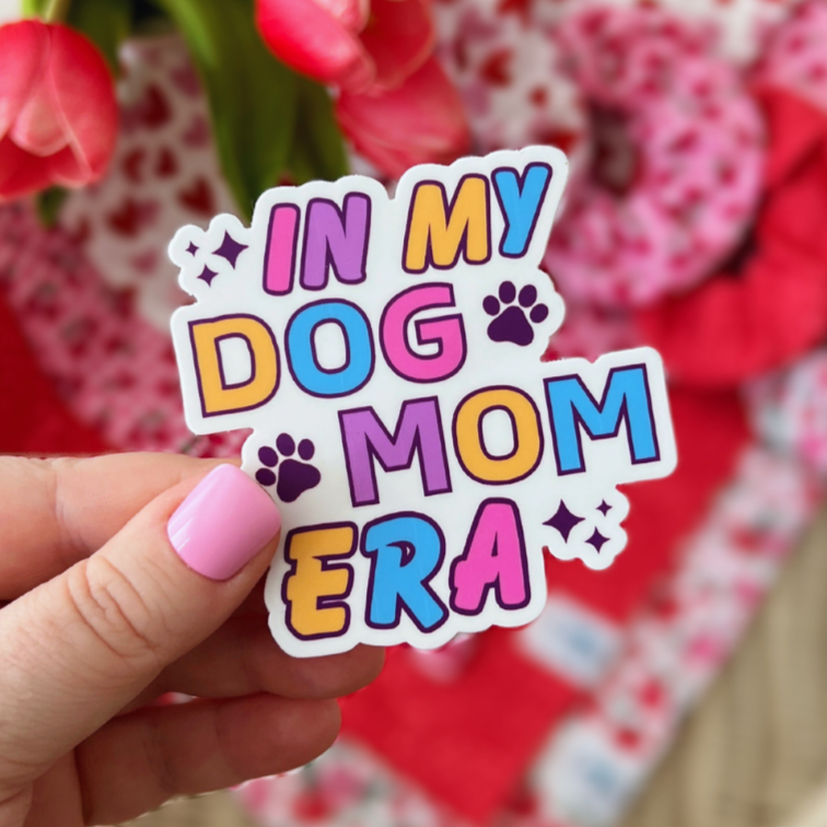 In My Dog Mom Era
